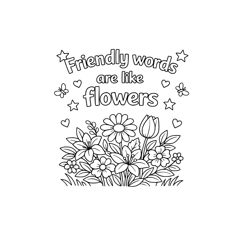 friendly words are like flowers