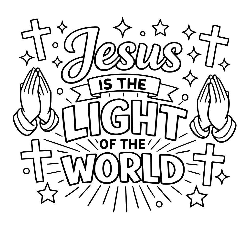 outlined Jesus is the light of the world with stars, crosses, and prayer hands around it