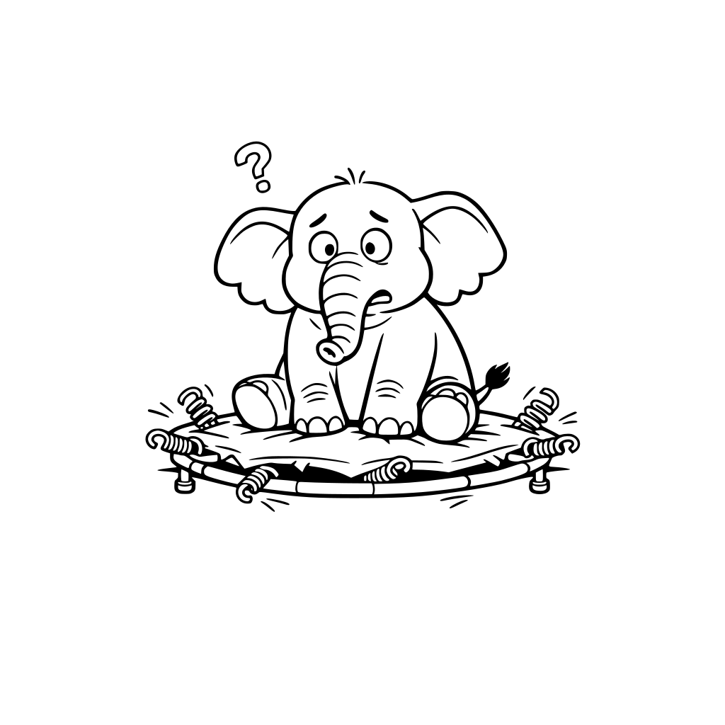 Elephant on a Tiny Trampoline The trampoline is completely flattened. Elephant looks confused. Springs popping out.
