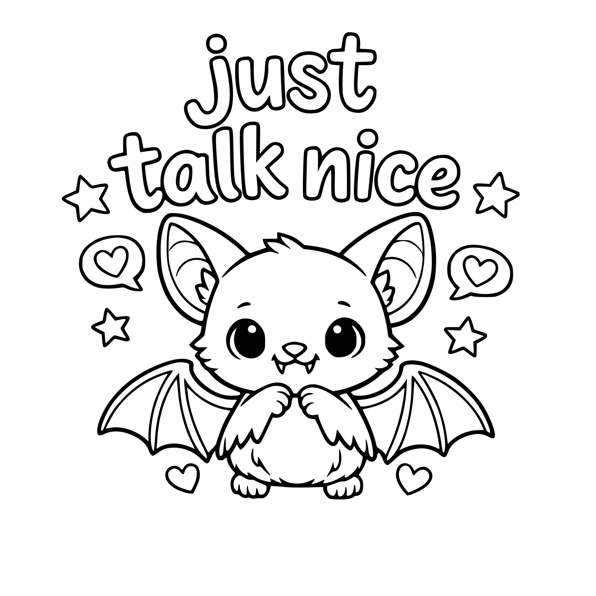 The phrase "just talk nice" with a cute picture of animal that starts with the letter "v"