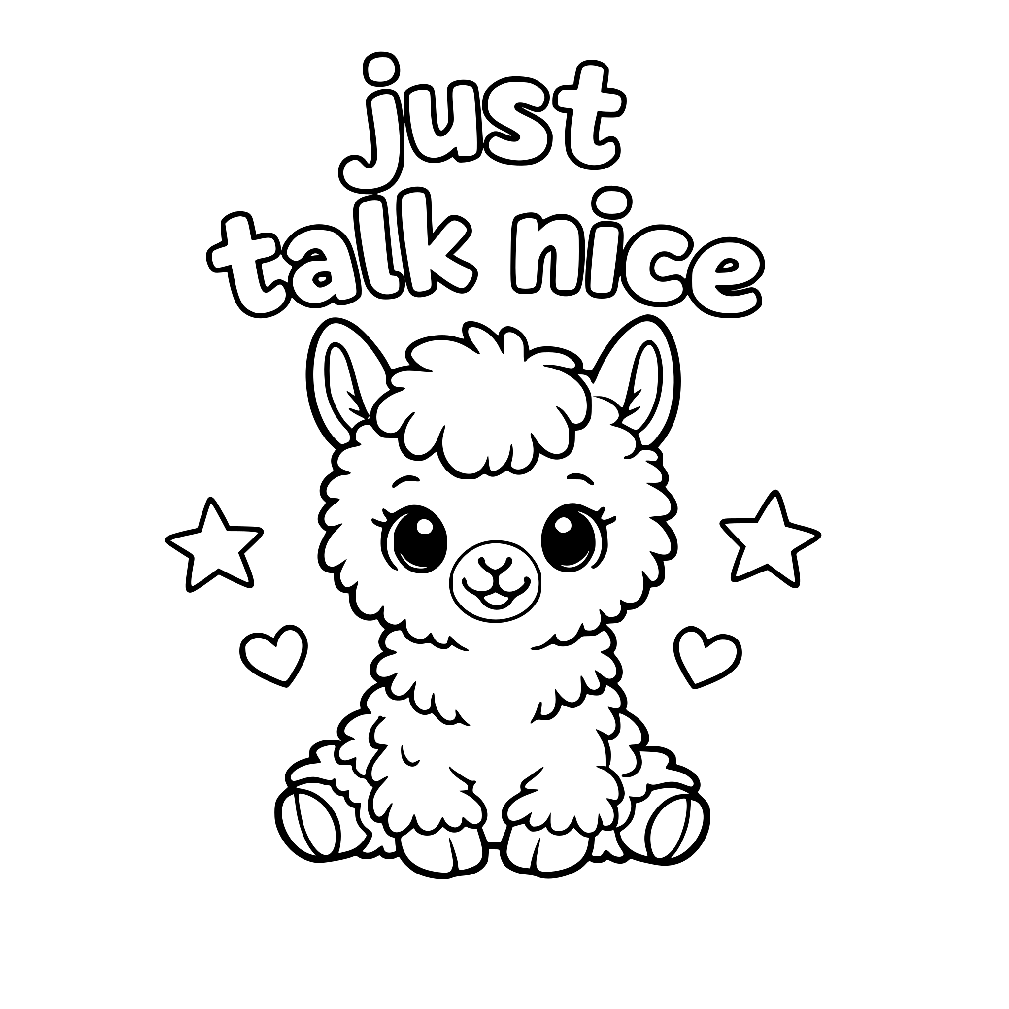 The phrase "just talk nice" with a cute picture of animal that starts with the letter "l"