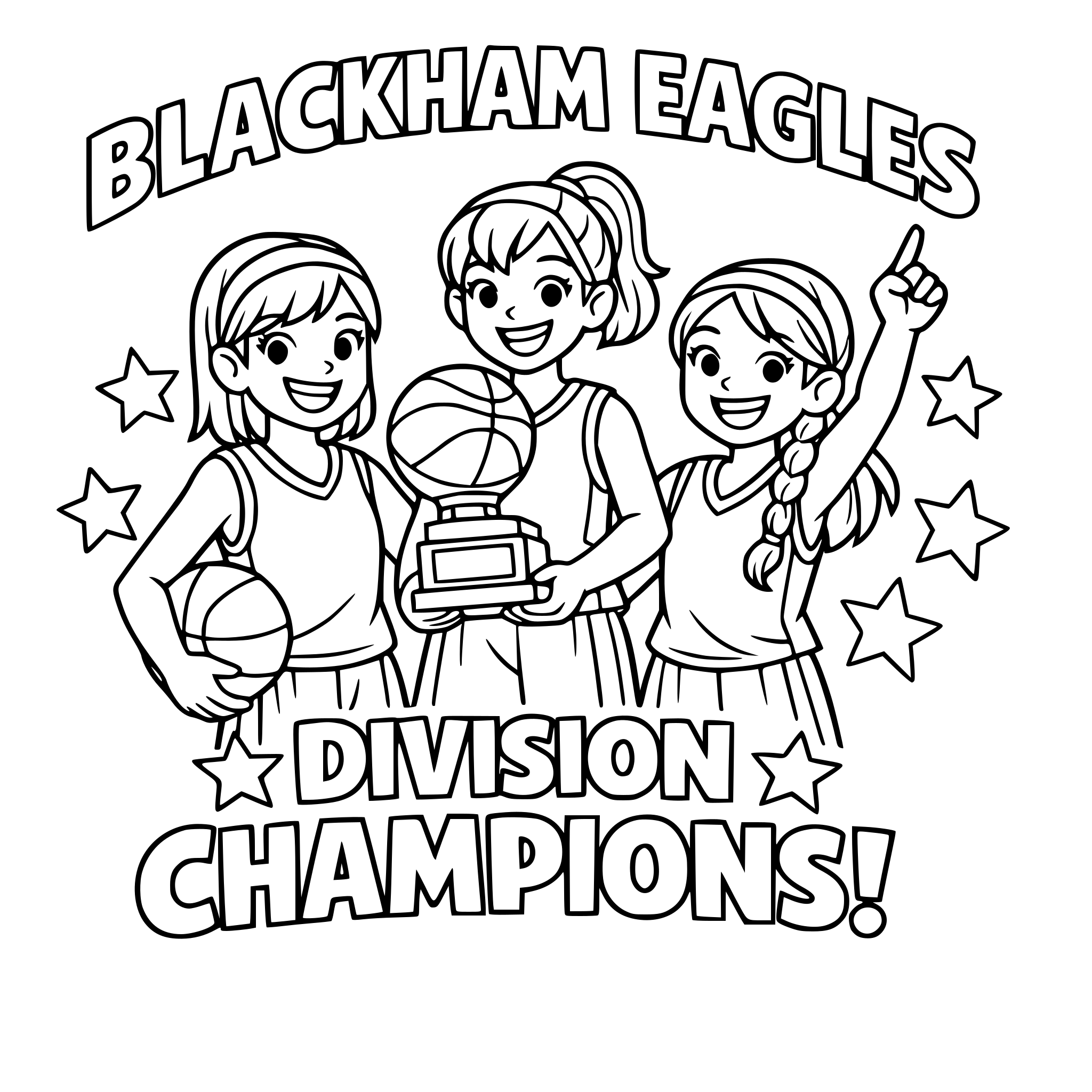 girls basketball posters for the Blackham Eagles. division champions