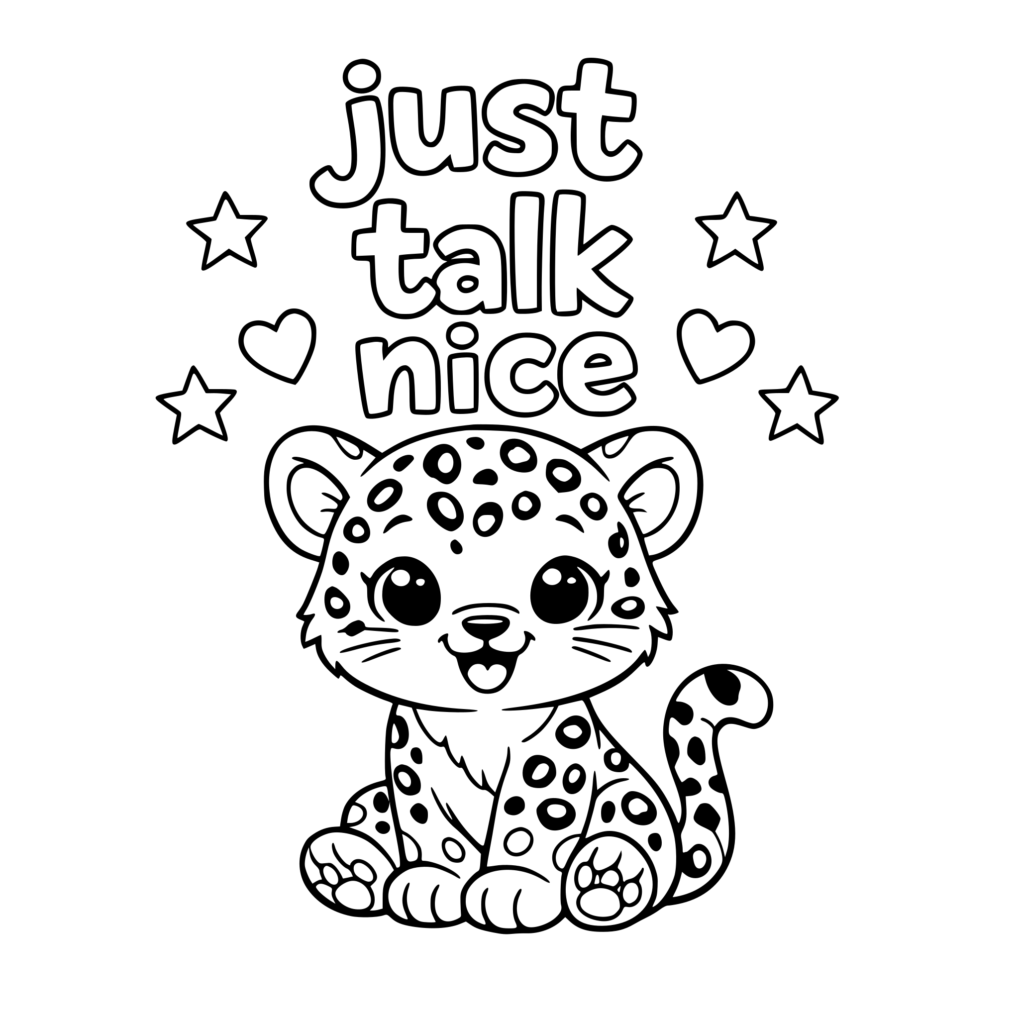 The phrase "just talk nice" with a cute picture of animal that starts with the letter "j"