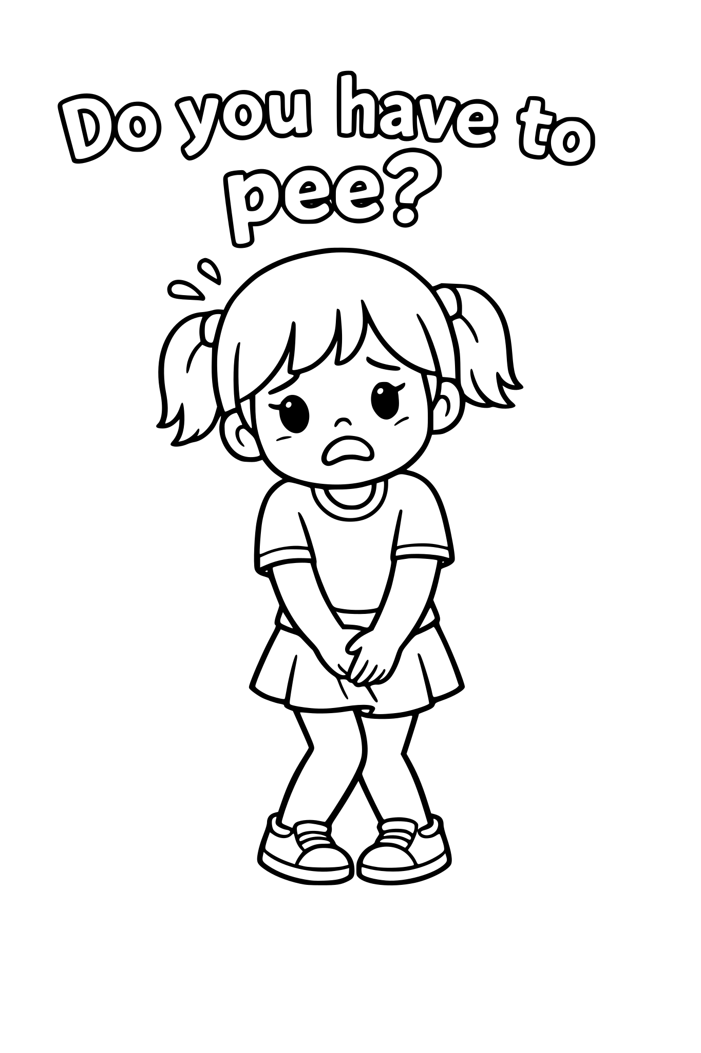 "do you have to pee?" simple black and white line art coloring book style bold outlines no shading white background