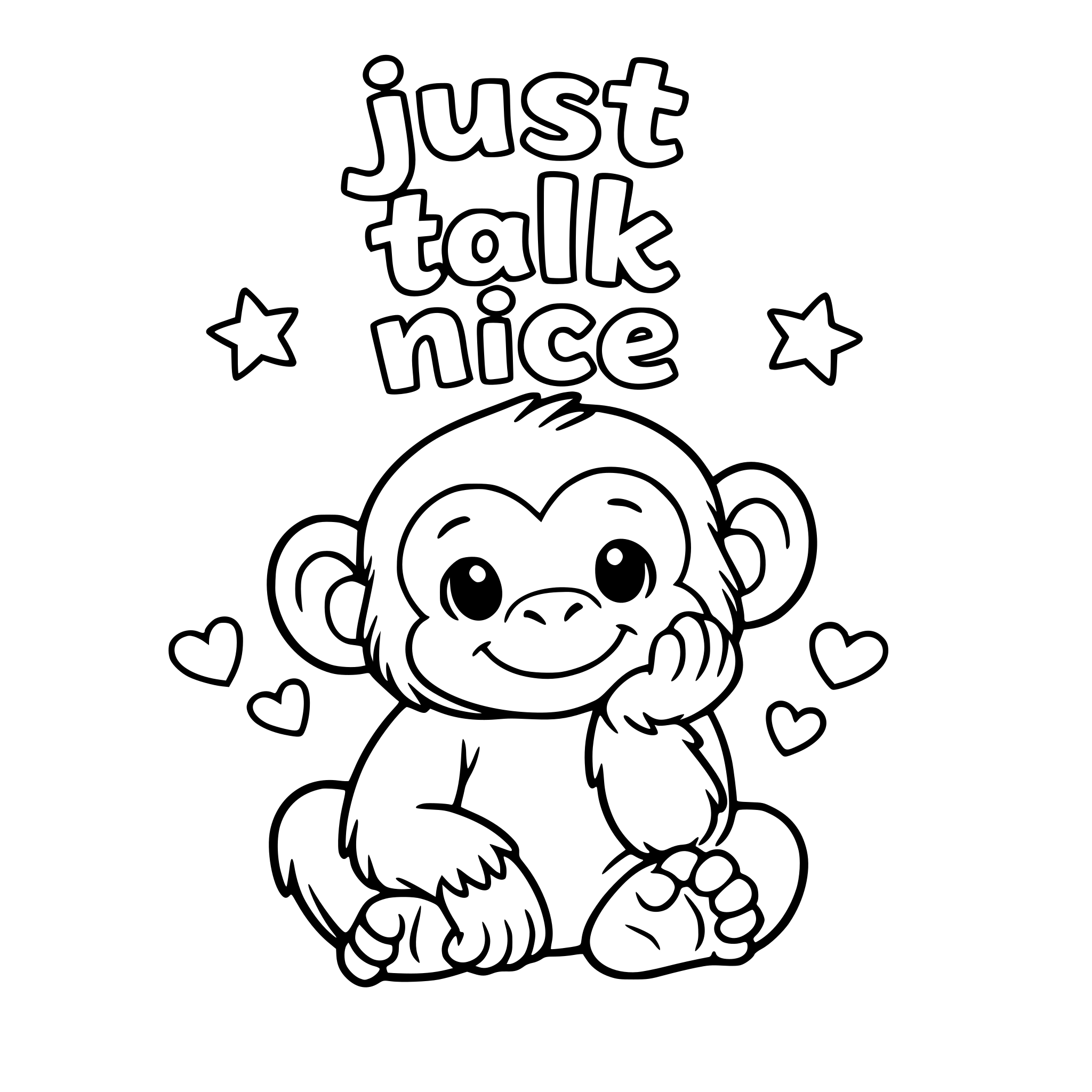 The phrase "just talk nice" with a cute picture of an ape